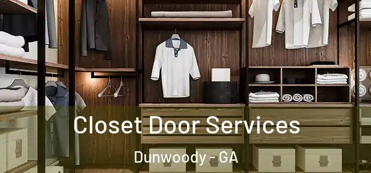 Closet Door Services Dunwoody - GA