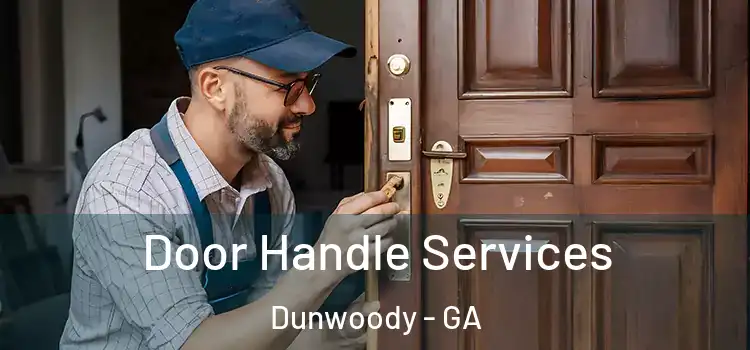 Door Handle Services Dunwoody - GA