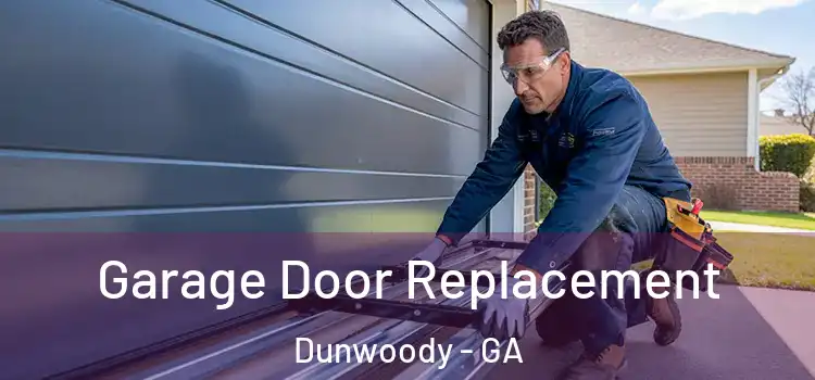  Garage Door Replacement Dunwoody - GA