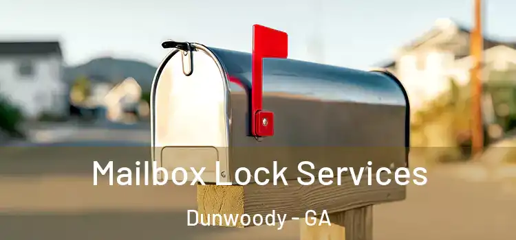 Mailbox Lock Services Dunwoody - GA