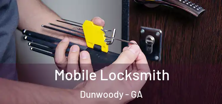 Mobile Locksmith Dunwoody - GA