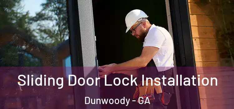 Sliding Door Lock Installation Dunwoody - GA